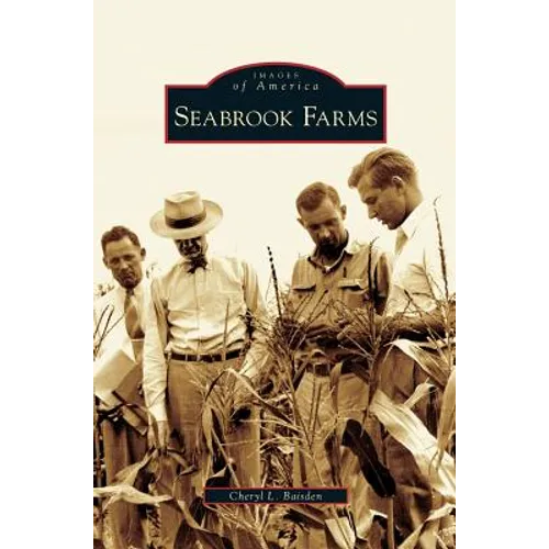 Seabrook Farms - Hardcover