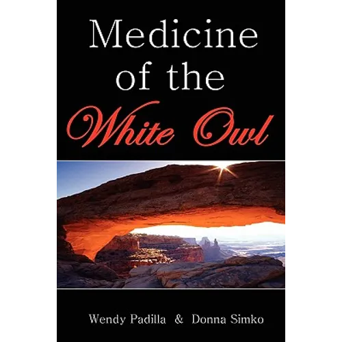 Medicine of the White Owl - Paperback