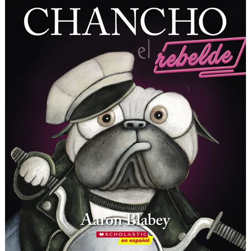 Chancho El Rebelde (Pig the Rebel) - Paperback