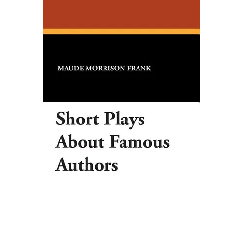 Short Plays about Famous Authors - Paperback