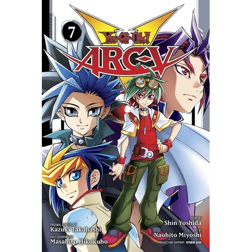 Yu-Gi-Oh! Arc-V, Vol. 7: Arc of Destiny!! - Paperback