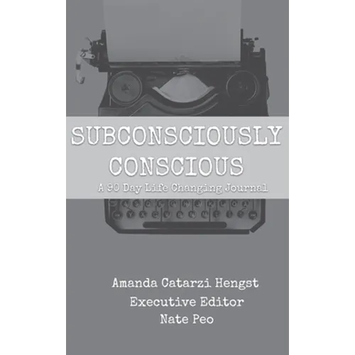 Subconsciously Conscious - Hardcover