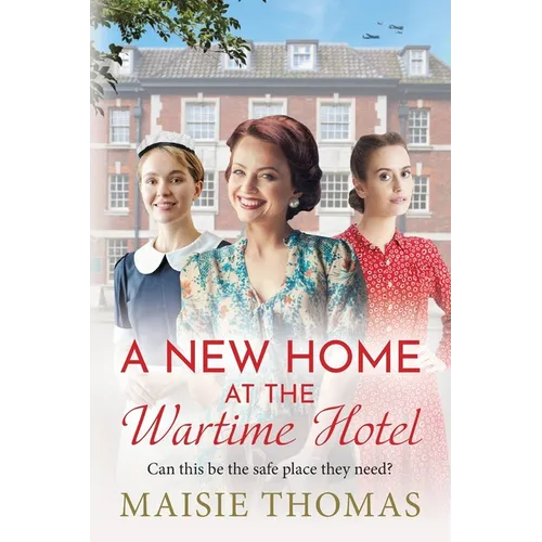 A New Home at the Wartime Hotel - Paperback