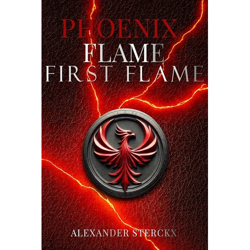 Phoenix flame: First flame - Paperback