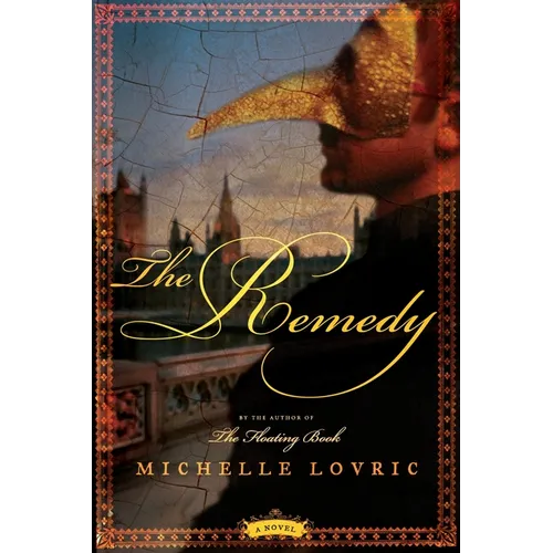The Remedy: A Novel of London & Venice - Paperback