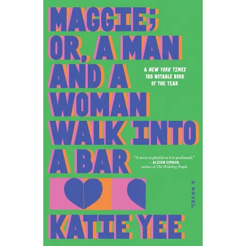 Maggie; Or, a Man and a Woman Walk Into a Bar - Hardcover