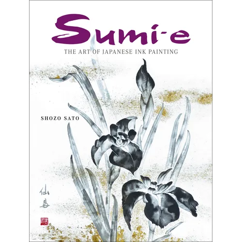 Sumi-e: The Art of Japanese Ink Painting [With CD/DVD] - Hardcover
