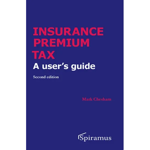 Insurance Premium Tax: A User's Guide