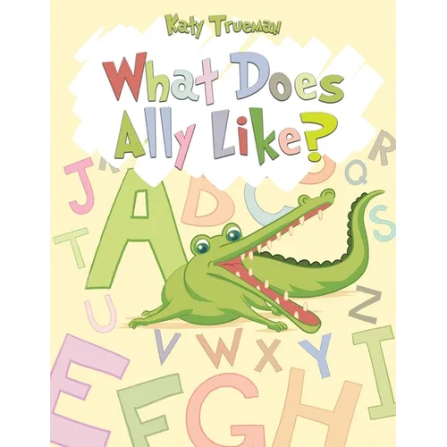 What Does Ally Like? - Paperback