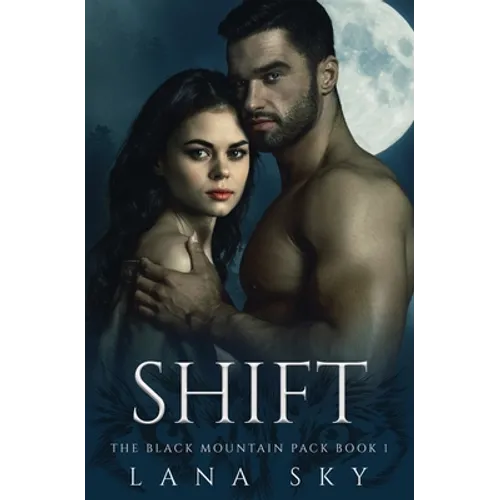 Shift: A Dark Paranormal Shifter Romance - Paperback