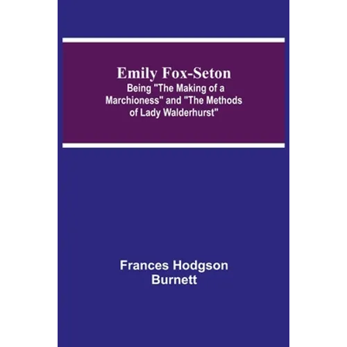 Emily Fox-Seton; Being 