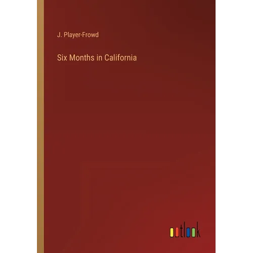 Six Months in California - Paperback