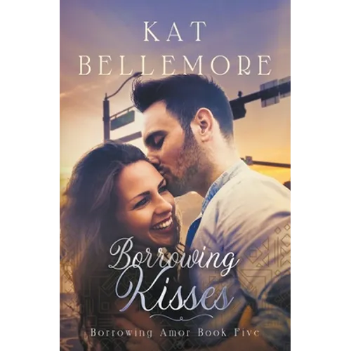Borrowing Kisses - Paperback