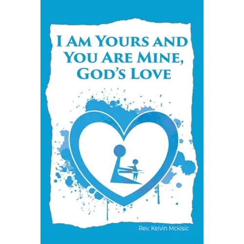 I am Yours and You are Mine: God's Love - Paperback