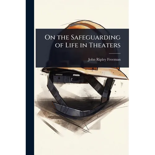 On the Safeguarding of Life in Theaters - Paperback