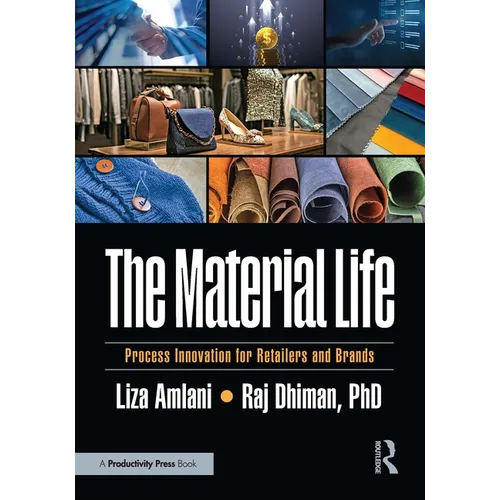The Material Life: Process Innovation for Retailers and Brands - Paperback