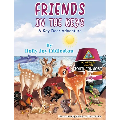 Friends in the Keys: A Key Deer Adventure - Hardcover