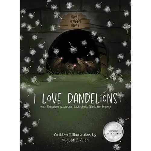 I Love Dandelions - Hardcover