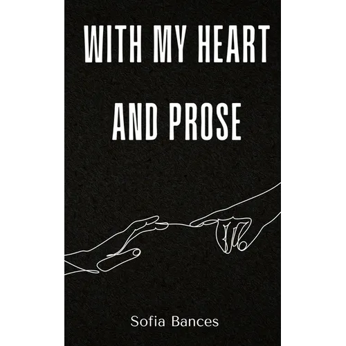 With My Heart and Prose - Paperback