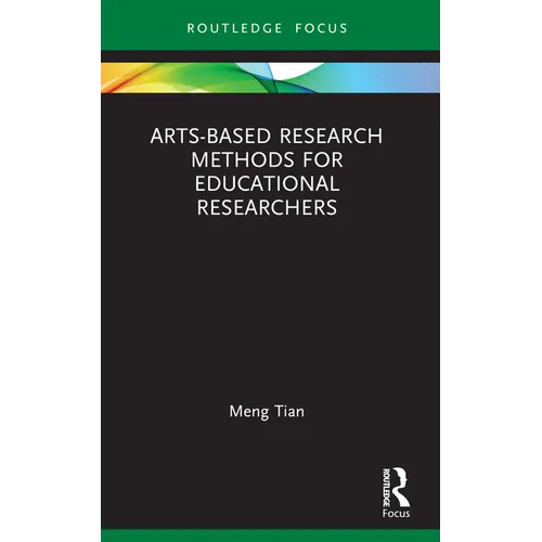 Arts-based Research Methods for Educational Researchers - Paperback