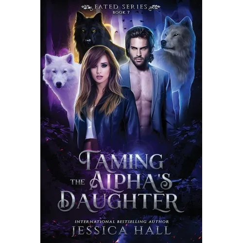 Taming The Alpha's Daughter - Paperback