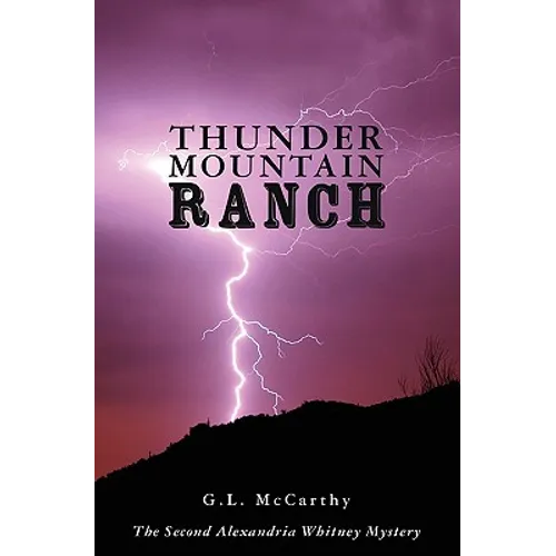 Thunder Mountain Ranch: The Second Alexandria Whitney Mystery - Paperback