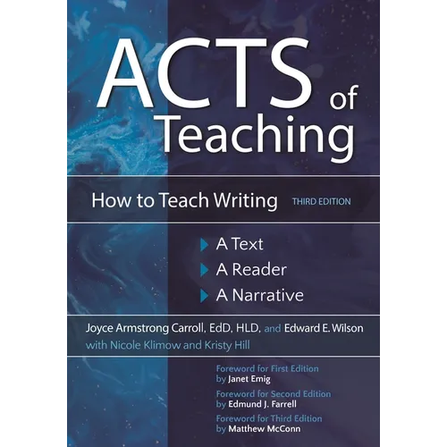 Acts of Teaching: How to Teach Writing: A Text, a Reader, a Narrative - Paperback