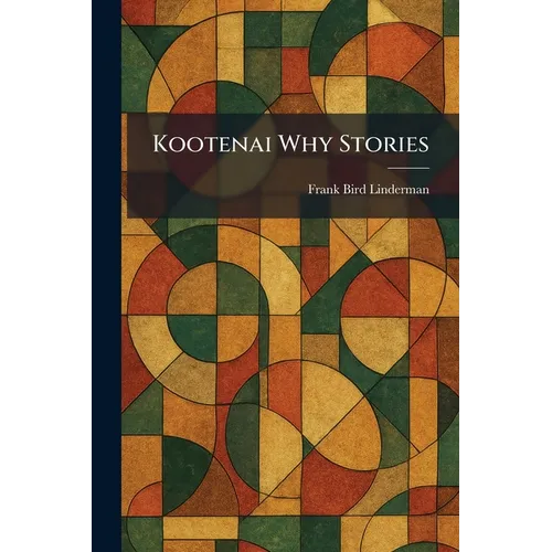 Kootenai Why Stories - Paperback