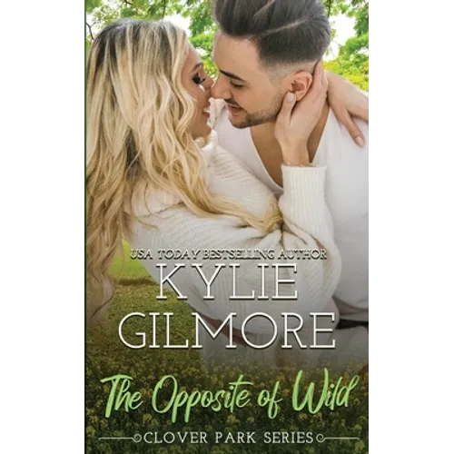The Opposite of Wild - Paperback