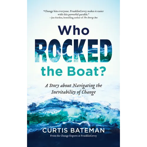 Who Rocked the Boat?: A Story about Navigating the Inevitability of Change - Paperback