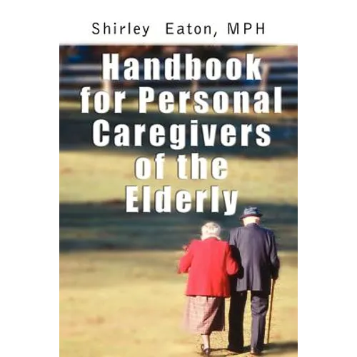 Handbook for Personal Caregivers of the Elderly - Paperback