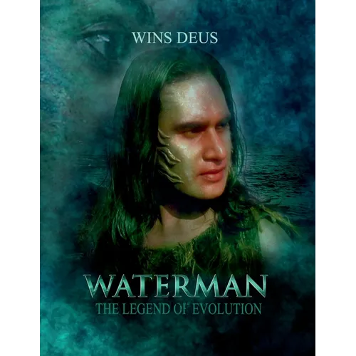 Waterman the legend of evolution: Screenplay - Paperback