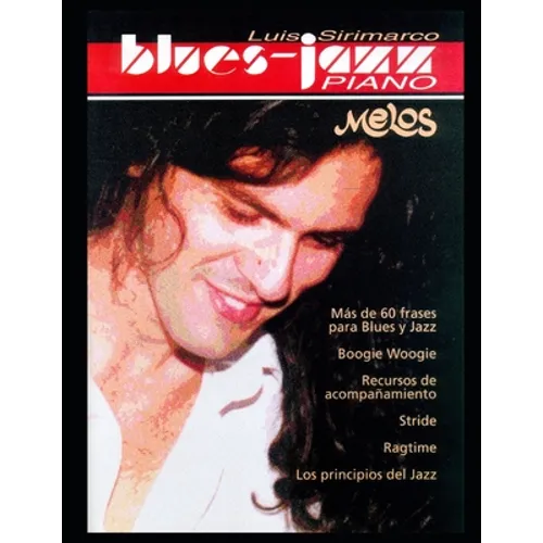 Piano Blues - Jazz: Más de 60 frases de Blues y Jazz, Boogie Woogie y muchas mas recursos para tocar estos géneros en el piano - Paperback