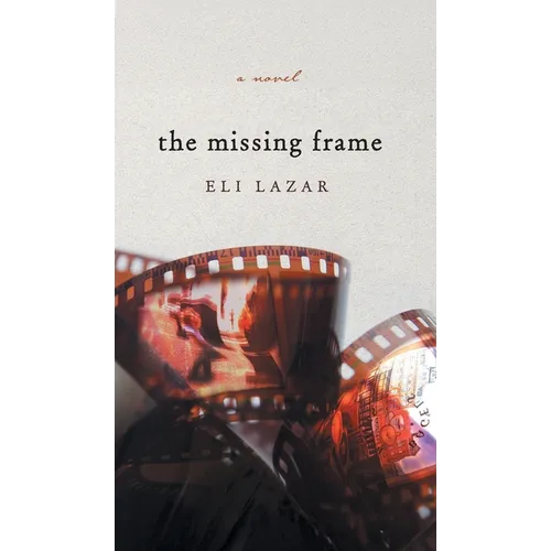 The Missing Frame - Hardcover