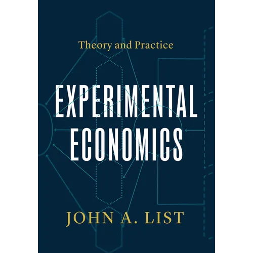 Experimental Economics: Theory and Practice - Paperback