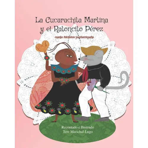 La Cucarachita Martina y el Ratoncito Pérez: cuento folclórico puertorriqueño - Paperback