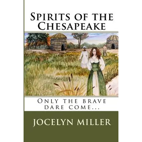 Spirits of the Chesapeake: Only the brave dare come... - Paperback