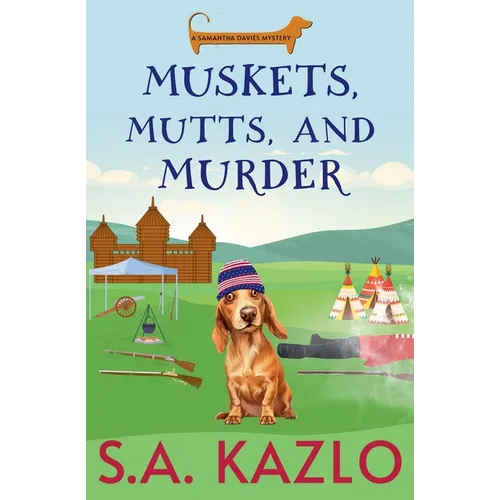 Muskets, Mutts, And Murder - Paperback