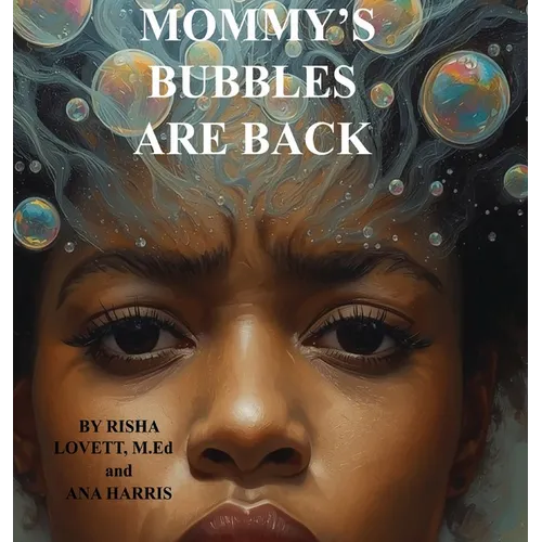 Mommy's Bubbles Are Back - Hardcover