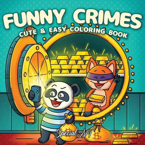 Funny Crimes: A Cozy and Silly Coloring Book for Adults and Teens Featuring 50 Cute and Comical Crime Scenes - Paperback