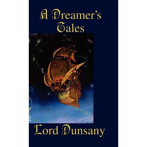 A Dreamer's Tales - Hardcover