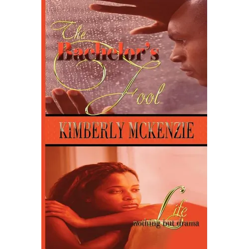 The Bachelor's Fool & Life, Nothing But Drama - Paperback