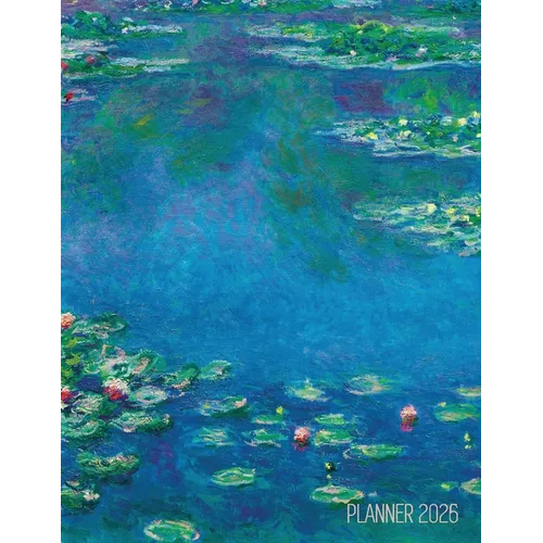 Claude Monet Daily Planner 2026: Water Lilies Painting Artistic French Impressionism Art Flower Organizer - Paperback