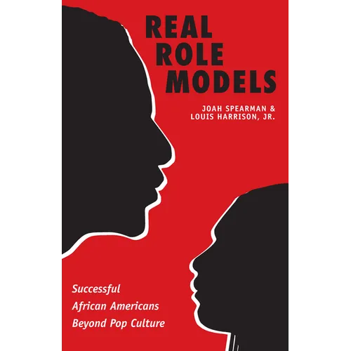 Real Role Models: Successful African Americans Beyond Pop Culture - Paperback