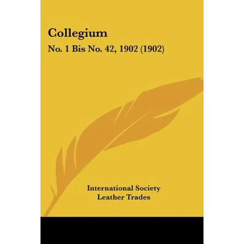 Collegium: No. 1 Bis No. 42, 1902 (1902) - Paperback