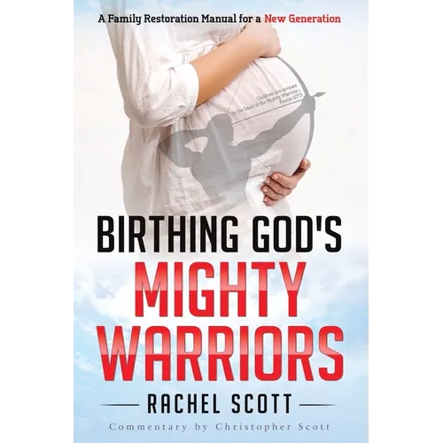 Birthing God's Mighty Warriors - Paperback