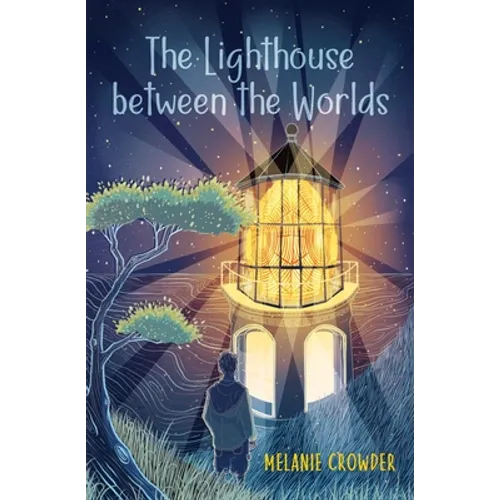 The Lighthouse Between the Worlds - Paperback