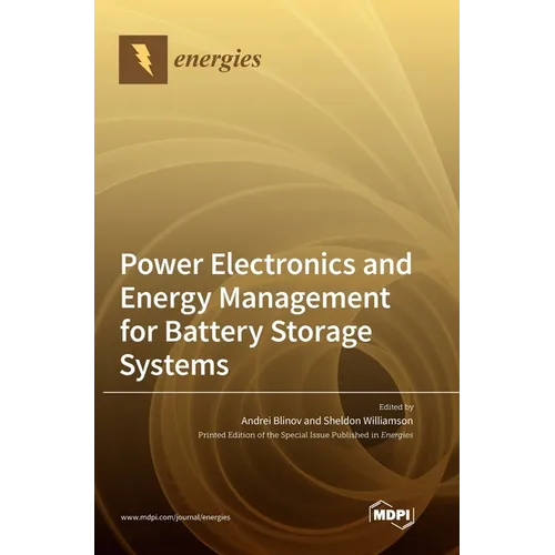 Power Electronics and Energy Management for Battery Storage Systems - Hardcover