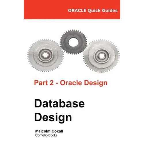 Oracle Quick Guides Part 2 - Oracle Database Design - Paperback