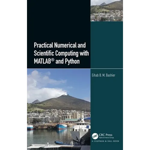 Practical Numerical and Scientific Computing with Matlab(r) and Python - Hardcover